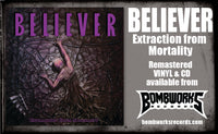 BELIEVER - EXTRACTION FROM MORTALITY (*NEW-ROYAL PURPLE VINYL, 2024, Bombworks) Only 300 - Remastered/1989 Thrash Metal