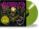 BLESSED BY A BROKEN HEART - ALL IS FAIR IN LOVE & WAR (SLIME GREEN VINYL, 2022) *Bumped & Bruised Jacket - Extreme Christian Metal (80's vibe)