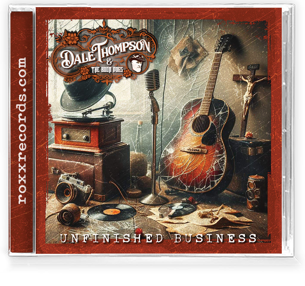 DALE THOMPSON & The Boon Dogs - Unfinished Business (CD) 2024 FFO