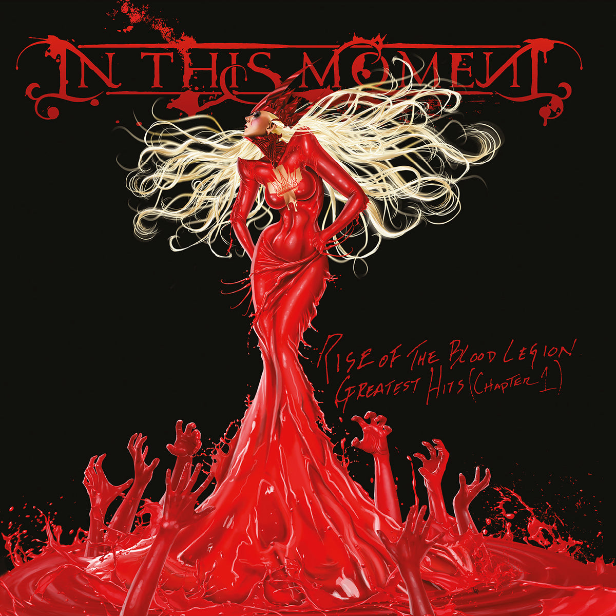 In This Moment - Rise of the Blood Legion: Great Hits Chapter 1 (2