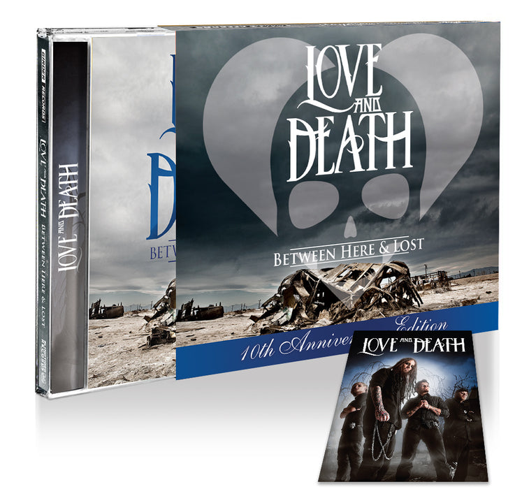 Love and Death - Between Here and Lost (Deluxe CD, 10th
