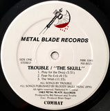 TROUBLE-THE SKULL (*Pre-owned Vinyl, 1985, Metal Blade/Combat Records) Doom Metal