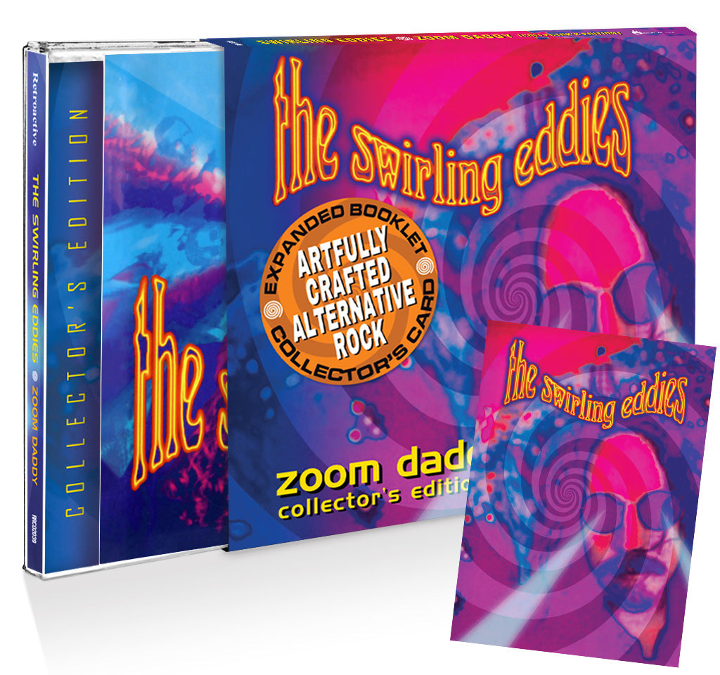 The Swirling Eddies - Zoom Daddy (Collector's Edition CD +