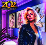 ZO2 - BEGIN AGAIN (*NEW 2-CD SET, 2023, Kivel Records) Arena Rock ala Poison & Kiss (They toured w/ them too!)