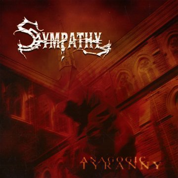 SYMPATHY - ANAGOGIC TYRANNY (*NEW-CD, Bombworks Records) elite Christian death metal