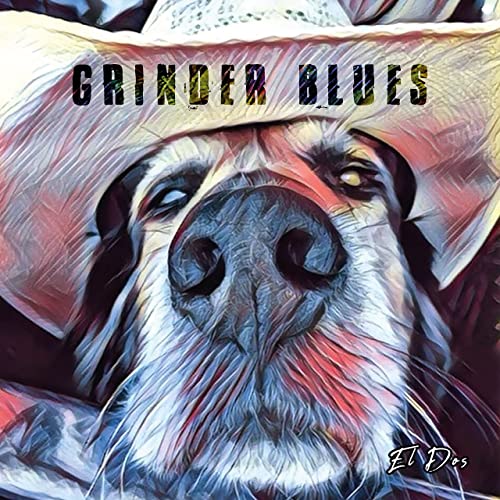 GRINDER BLUES - EL DOS (*NEW-VINYL, 2021) Dug Pinnick King's X