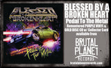 BLESSED BY A BROKEN HEART - PEDAL TO THE METAL + 2 (*NEW-CD, 2022, Brutal Planet) Elite Christian 80's Modern Metal