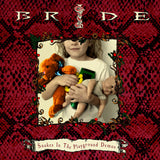 BRIDE - SNAKES IN THE PLAYGROUND DEMOS + bonus (*NEW-CD, 2022, Retroactive)