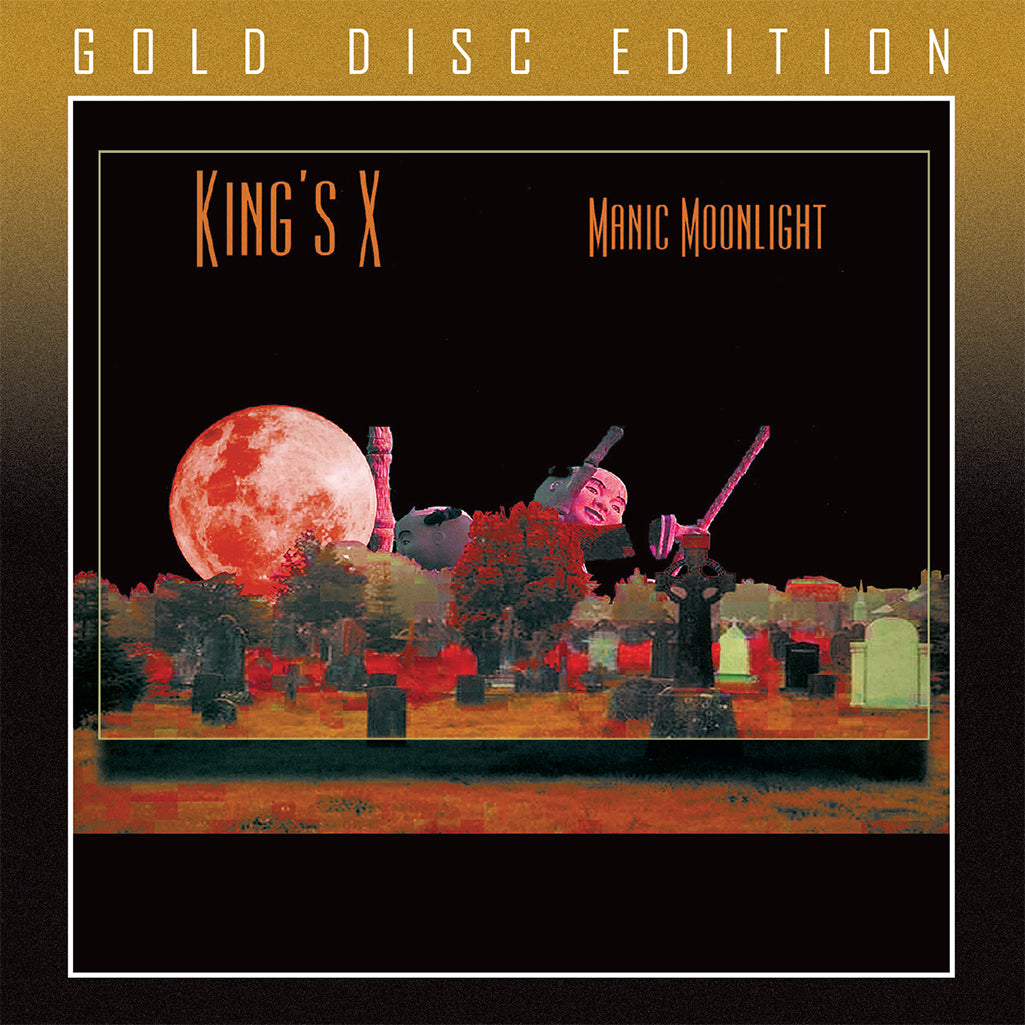 KING'S X - MANIC MOONLIGHT + 2 Bonus (*NEW-GOLD DISC CD