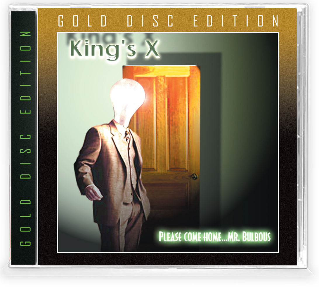 KING'S X - PLEASE COME HOMEMR. BULBOUS (*NEW-GOLD DISC CD, 2021, Brutal  Planet Records) Expanded Booklet + Brilliant Remaster!