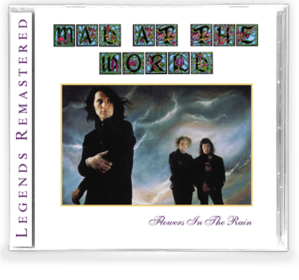 MAD AT THE WORLD - FLOWERS IN THE RAIN (Legends Remastered) + 1 Bonus Track (*NEW-CD, 2019, Retroactive)