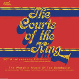 TED SANDQUIST - COURTS OF THE KING: 30th Anniversary Ed (*NEW-CD) (early Jesus Music w young Phil Keaggy)