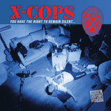 X-COPS - YOU HAVE THE RIGHT TO REMAIN SILENT (*NEW-CD, 2023, Brutal Planet) Crossover Metal Side Project Members of GWAR!