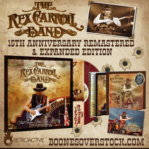The Rex Carroll Band - That Was Then, This Is Now 15th Anniversary CD & Vinyl Remasters