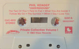 PHIL KEAGGY - PRIVAYE UNDERGROUND VOLUME 1 (*Pre-owned CASSETTE, 1983, Sparrow/Nissi) Includes two additional bonus tracks!
