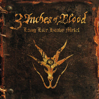 3 INCHES OF BLOOD - LONG LIVE HEAVY METAL (NEW-CD, 2023, Brutal Planet) As powerful as Heavy Metal can possibly be!