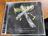 WHITECROSS - NINETEEN EIGHTY SEVEN (*CD, 2007, Retroactive) 15 Tracks Re-Recorded w "Love on the Line"