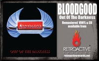 BLOODGOOD - OUT OF THE DARKNESS (Metal Icon Series) (*NEW-VINYL, 2023, Retroactive) Limited to just 200 copies!