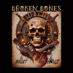 Brad Smith - Broken Bones & Bullet Holes (CD) 2024 FFO: BLS, Black Sabbath