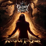 Glory of Kings - Roots of the Past (*CD, 2026, Roxx) Sacred Warrior Members!