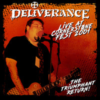 Deliverance - Live at Cornerstone Fest 2001 + 3 New (CD, 2025)