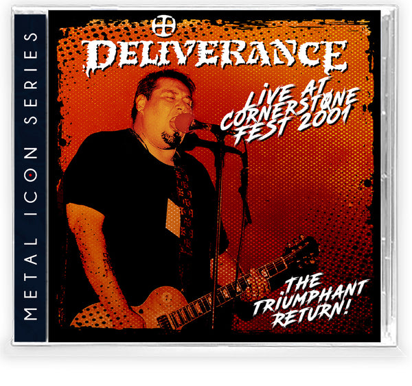 Deliverance - Live at Cornerstone Fest 2001 + 3 New (CD, 2025)