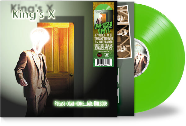 KING'S X - PLEASE COME HOME...MR. BULBOUS (*Lime Green Vinyl, 2025) Limited 250 copies