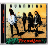 GUARDIAN - FIRE & LOVE + 1 bonus (Legends Remastered) (*CD, 2017 Retroactive) Classic AOR/Hard Rock