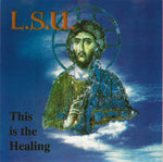 L.S.U. - THIS IS THE HEALING (*NEW-CD, 1999, M8) + bonus tracks Michael Knott