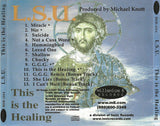 L.S.U. - THIS IS THE HEALING (*NEW-CD, 1999, M8) + bonus tracks Michael Knott