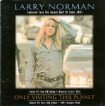 LARRY NORMAN - ONLY VISITING THIS PLANET (*Pre-owned CD, 2004, Solid Rock Records SDR-005 5699CD)