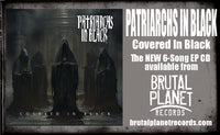 Patriarchs in Black - Covered in Black (CD, 2024, Brutal Planet) Hades singer + Type O Negative drummer doomy metal