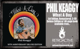 PHIL KEAGGY - WHAT A DAY (50th Anniversary Deluxe Edition)(*NEW 3-CD SET, 2023, Retroactive) *Remastered