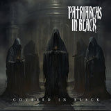 Patriarchs in Black - Covered in Black (CD, 2024, Brutal Planet) Hades singer + Type O Negative drummer doomy metal