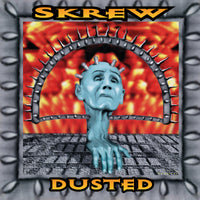 Skrew - Dusted (Orange Vinyl, 2025, Brutal Planet) 90's Industrial/Metal Monster!