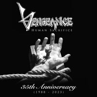 VENGEANCE - 'HUMAN SACRIFICE' 35TH ANNIVERSARY REMASTER (CD, 2023, Roxx) Only 10 copies available!