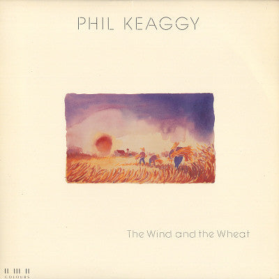 PHIL KEAGGY - THE WIND & THE WHEAT (*VG++ VINYL, 1987, Maranatha! Music) RARE!