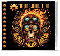 The World Will Burn - Burn Baby, Burn! (CD, Girder) w/Legendary Bride Vocalist Dale Thompson