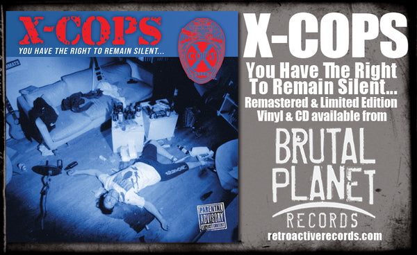 X-COPS - YOU HAVE THE RIGHT TO REMAIN SILENT (*NEW-CD, 2023 