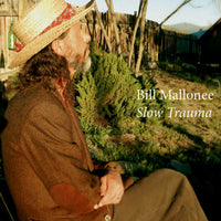 BILL MALLONEE & THE BIG SKY RAMBLERS - SLOW TRAUMA (CD, 2016, Indie)