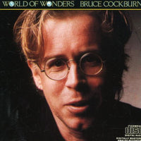 Bruce Cockburn ‎– World Of Wonders (*NEW-CD) 1985 Classic Christian Rock