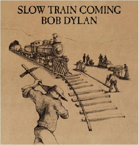 Bob Dylan ‎– Slow Train Coming (*NEW-CD, Sony) Brilliant early Jesus Music!