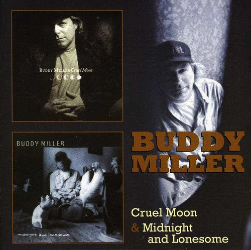 Buddy Miller ‎– Cruel Moon / Midnight And Lonesome (*NEW-2 CD Set) Two brilliant albums on Two CDs