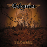 GOLGATHA - PRISONER EP (*NEW-CD, 2022, Roxx) elite 80's Christian Metal demo Pre-Valor