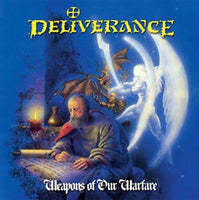 DELIVERANCE - WEAPONS OF OUR WARFARE (*Pre-Owned CD, 1990, Intense Records) Original Issue
