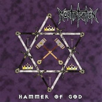 MORTIFICATION - HAMMER OF GOD + 6 Bonus Tracks (*NEW-GOLD DISC CD, 2008, Metal Mind) *Last copy!