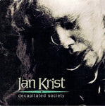Jan Krist ‎– Decapitated Society (*Pre-Owned CD, 1992, R.E.X.) elite folk rock