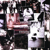 GUARDIAN - SWING SWANG SWUNG (*Pre-Owned CD)