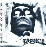 Trouble ‎– Simple Mind Condition (*NEW-CD, 2009, Escapi Music)