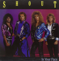 SHOUT - IN YOUR FACE (*NEW-VINYL, 1989, Music For the Nations) Lanny Cordolla, Marty Friedman, Ken Tamplin